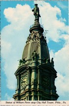 Statue of William Penn Atop City Hall Tower Philadelphia PA Postcard PC307 - £3.91 GBP