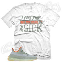 &quot;SICK KICKS&quot; Sneaker T Shirt for YZ 350 Boost Desert Sage V2  - £21.57 GBP