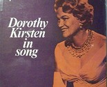DOROTHY KIRSTEN IN SONG (POP LP VINYL, 1976) Richard A. Whiting; Ralph R... - $19.55
