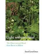 Light without Heat: The Observational Mood from Bacon to Milton [Hardcov... - €14,61 EUR