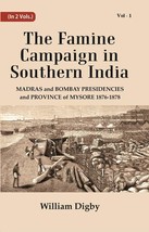 The Famine Campaign in Southern India : Madras and Bombay Presidenci [Hardcover] - £39.38 GBP