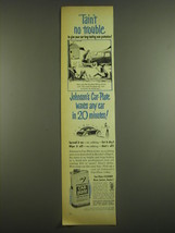 1952 Johnson&#39;s Car-Plate Wax Ad - Tain&#39;t no trouble - £14.62 GBP