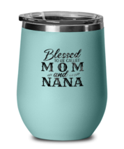 Mom Wine Glass Blessed To Be Called Mom Teal-WG  - £21.97 GBP