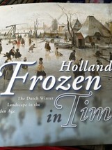 Holland Frozen in Time by Mauritshuis Hague, Netherlands, Peter Van Der ... - £62.16 GBP