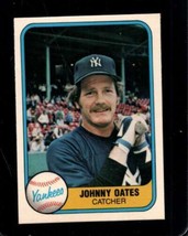1981 Fleer #99 Johnny Oates Nmmt Yankees *X104423 - £1.15 GBP