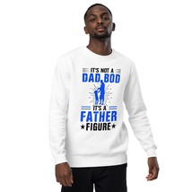 It&#39;s Not A DAD BOD Its a FATHER  Figure Sweatshirt  |  Father&#39;s Day Gift... - £30.72 GBP