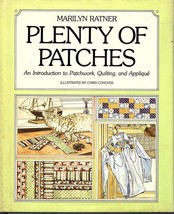 Plenty of Patches An Introduction to Patchwork Quilting and Applique 1978 - £4.92 GBP
