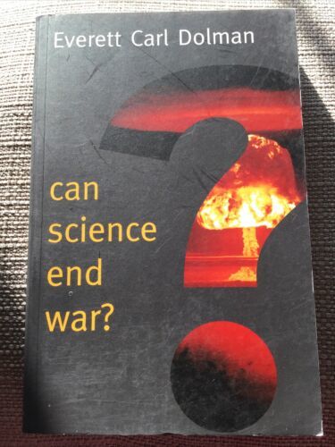 Can Science End War? (New Human ... by Dolman, Everett Carl Paperback / ... - $6.93