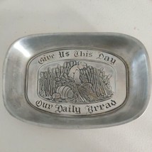 WILTON ARMETALE &quot;GIVE US THIS DAY, OUR DAILY BREAD&quot; PLATE - £8.12 GBP