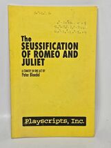 The Seussification Of Romeo And Juliet A Comedy In One Act Peter Bloedel... - $9.89