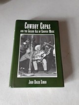 SIGNED Cowboy Copas &amp; the Golden Age of Country Music - John Roger Simon... - £31.72 GBP