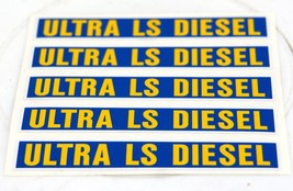 Adhesive Decal Labels 5 per Sheet “ULTRA LS DIESEL”    #6585 - $5.93