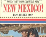 New Mexico! Ross, Dana Fuller - $2.93