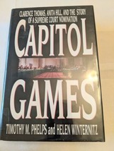 Capitol Games: Clarence Thomas, Anita Hill, Story of a Supreme Court Nom... - £1.93 GBP