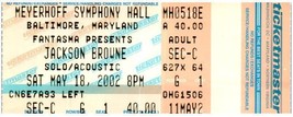 Jackson Browne Ticket Stub May 18 2002 Baltimore Maryland - £19.32 GBP