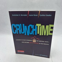 Crunchtime: Lessons to Help Students Blow the Roof Off Writing Tests - $15.64