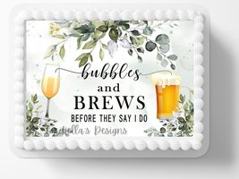 Bubbles &amp; Brews Engagement Party Theme Edible Image Edible Cake Topper F... - $16.47