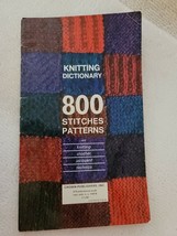 Knitting Dictionary 800 Stitches Patterns Crochet Jacquard1963 1stEd Vintage - £11.18 GBP