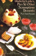 Diabetic Cakes, Pies And Other Scrumptious Desserts Finsand, Mary Jane &amp; James - £3.55 GBP