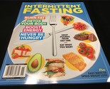 Centennial Magazine Complete Guide to Intermittent Fasting Eat What You ... - $12.00