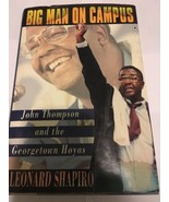 Big Man On Campus: John Thompson The Georgetown Hoyas Hardcover Book - £18.35 GBP