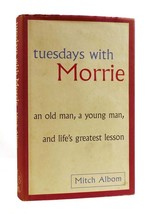 Mitch Albom Tuesdays With Morrie : An Old Man, A Young Man And Life&#39;s Greatest - £50.97 GBP