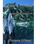 Juniper's Princess by Chelsea O'Neal Angel Crest 1 Paranormal SIGNED Paperback - $13.99
