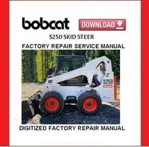 BOBCAT S250 TURBO Skid Steer Loaders Service Repair Manual  - $20.00