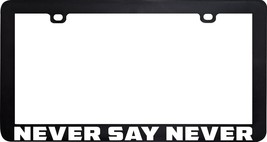 Never Say Never License Plate Frame Holder - £5.52 GBP