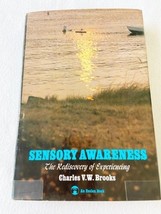Sensory Awareness: The Rediscovery of Experiencing (An Esalen book) HC 1974 - £11.02 GBP