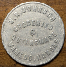 Wamego, Kansas KS W. R. Johnson Groceries &amp; Queensware Good For $1 Trade Token - $12.19