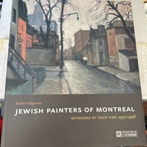 Jewish Painters of Montreal Witnesses of Their Time, 1930-1948 Trepanier English - £77.86 GBP