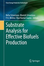 Substrate Analysis for Effective Biofuels Production Hardcover  - £19.70 GBP