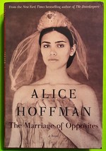 The Marriage of Opposites: A Novel by Alice Hoffman (HCDJ 2015) - £0.79 GBP