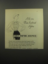 1952 Saks Fifth Avenue Yolande Blouse Advertisement - Pleat-Sweetened Nylon - £14.50 GBP