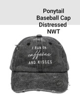 Baseball Cap Letter Embroidery &quot;I RUN ON caffeine AND KISSES Black Distressed... - £15.77 GBP