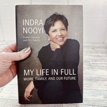 My Life in Full : Work, Family, and Our Future by Indra Nooyi (2021, Hardcover) - $4.94