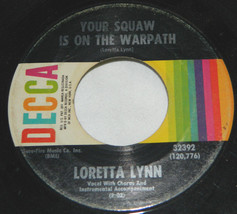 Loretta Lynn on Decca Label / 45 rpm / Your Squaw Is On The Warpath / Let Me Go - £6.76 GBP