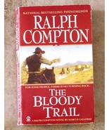 Ralph Compton The Bloody Trail Western 2007 SC - $6.79 CAD