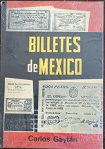 Billetes de Mexico Carlos Gaytan Catalog - £114.06 GBP