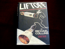 Michael Collins Apollo 11 Astronaut Signed Auto 1ST Ed. Liftoff Book Novaspace - £594.88 GBP