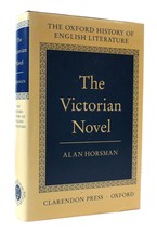 Alan Horsman The Victorian Novel: Xiii Oxford History Of English Literature 1st - £64.39 GBP