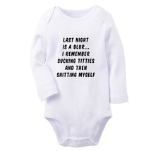 Last Night Is A Blur Funny Romper Baby Bodysuits NewbornOutfits Infant Jumpsuits - £8.67 GBP