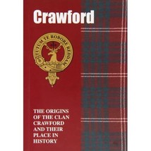 Crawford: The Origins of the Clan Crawford and Their Place in History (Scottish  - £6.32 GBP