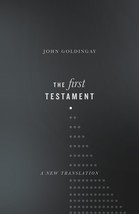 The First Testament: A New Translation [Hardcover] Goldingay, John - $40.94