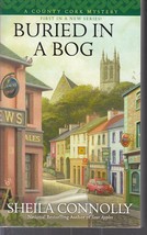 Connolly, Sheila - Buried In A Bog - A County Cork Mystery - £2.38 GBP