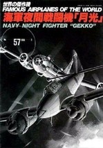Famous Airplanes of The World No.57 Navy Night Fighter Gekko Military Book - £19.92 GBP