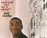 I Started Out as a Child [Vinyl] Bill Cosby - $19.99
