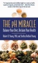 The pH Miracle Publisher: Wellness Central [Mass Market Paperback] Robert O. You - £19.06 GBP