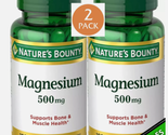 2x Nature's Bounty Magnesium 500 mg Tablets 100 ea Exp 4/2027 - $18.70